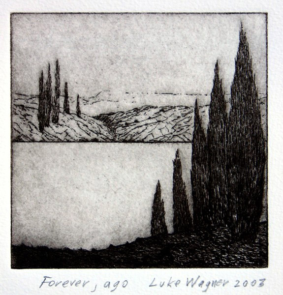 Forever ago, etching, Luke Wagner